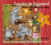 KUNTU Tanzfest im Regenwald, 70 Min., Audio-CD