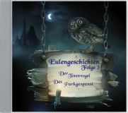 Eulengeschichten 2 - Totenvogel und Parkgespenst, CD