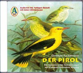 Der Pirol – Vogelporträt und Pirol-Überblick * Audio-CD