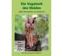 Die Vogelwelt des Waldes, 61 Vogelarten, 84 Min., DVD-Video