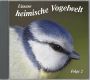 HEIMISCHE VOGELWELT Folge 2, Audio-CD