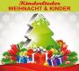 KINDERLIEDER Weihnacht & Kinder, 44 Min., Download