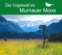 Die Vogelwelt im Murnauer Moos, Download