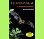 Die Fledermäuse Europas, 27 Arten, 130 Min., Download