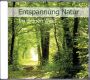 ENTSPANNUNG NATUR Im grünen Wald, Audio-CD